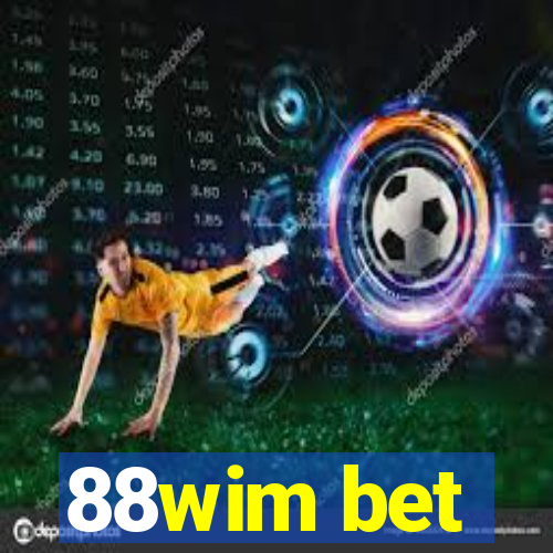 88wim bet